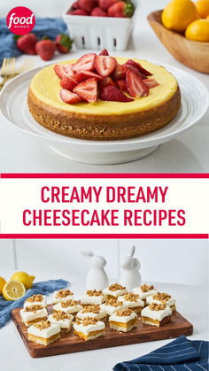 a cheesecake with strawberries on top and other desserts in the background text reads creamy dreamy cheesecake recipes