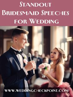 a man and woman standing next to each other in front of a microphone with the words standout bridesmaid speech for wedding