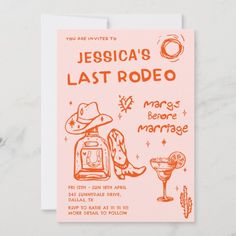 a card with the words, you are having a last rodeo and margarita on it