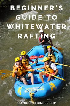 the beginner's guide to whitewater rafting