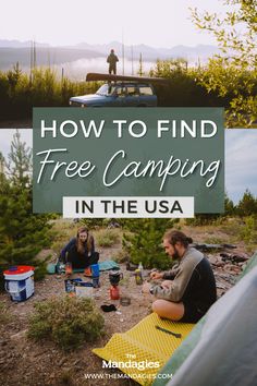 two people sitting on the ground in front of a tent with text overlay reading how to find free camping in the usa