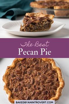 pecan pie with text overlay that reads the best pecan pie