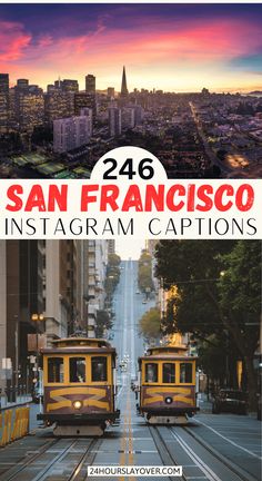 san francisco instagram captions with two trolleys in the foreground and cityscape in the background