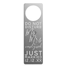 a metal door hanger with the words, do not disturb to mrs married just married