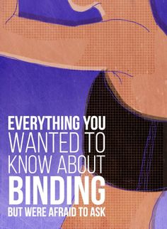 a poster with the words, everything you wanted to know about binding but were afraid to ask