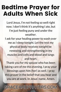 someone holding their hands together with the words, bedtime prayer for adults when sick