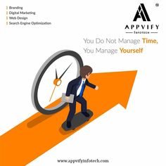 a man in a business suit walking up an orange arrow towards a clock that reads you do not manage time, you manage yourself