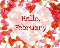 a heart surrounded by small hearts with the words hello, february written on it in red and white