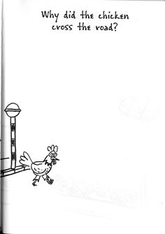 the chicken is trying to cross the road with another chicken in it's hand