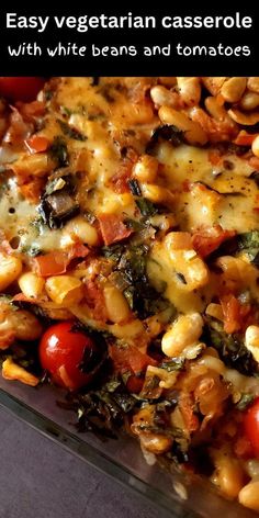 an easy vegetarian casserole with white beans and tomatoes