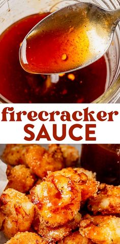 there is a spoon full of sauce next to some fried food on a plate and another photo with the words, firecracker sauce