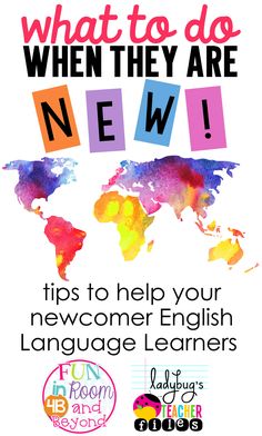 a poster with the words, what to do when they are new tips to help your newsomer english language learners