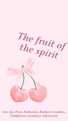 the fruit of the spirit by love joy peace, romantic, kindness, godness