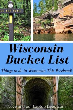 the wisconsin bucket list for things to do in wisconsin this weekend, including hiking and camping