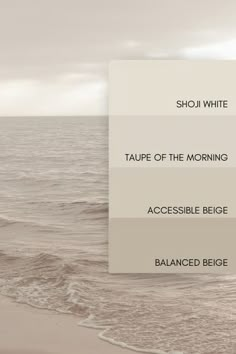 the words show white, taupe of the morning, accessible begge, balanced beige, and show white