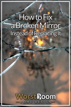 How to Fix a Broken Mirror Instead of Replacing It Repair Mirror, How To Fix A Cracked Mirror, Cracked Mirror Cover Up, Cracked Mirror Aesthetic, Cracked Mirror, Mirror Redo Diy