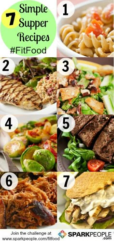 different types of food are shown with the words, 7 simple supper recipes fitfood