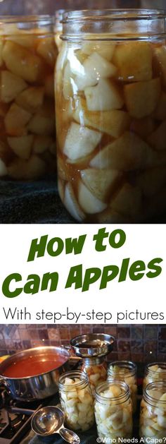 how to can apples with step - by - step pictures for canning them in jars