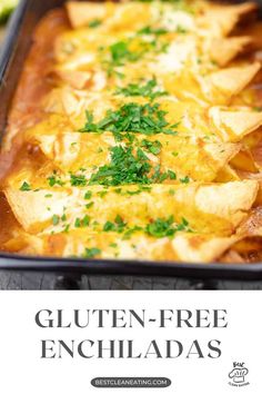 an enchilada in a baking dish with the title text overlay reads gluten - free enchiladas