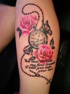 a woman's arm with pink roses and an old clock on it that says, not you me take my lost