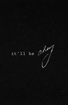 it'll be okay written in the dark