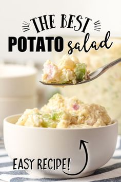 the best potato salad recipe is in a white bowl with a spoon full of it