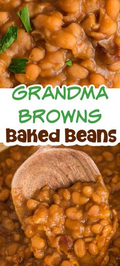 baked beans in a bowl with a wooden spoon and title above the image reads grandma brown's baked beans