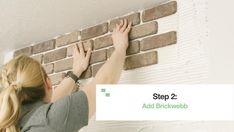 a woman is working on a brick wall with the words step 2 add brickweb