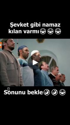 a group of men standing next to each other in front of a black background with the words sevket gibi namaz kilan varmi