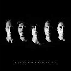 the band sleeping with sirens is shown in this black and white poster, which features five men's faces