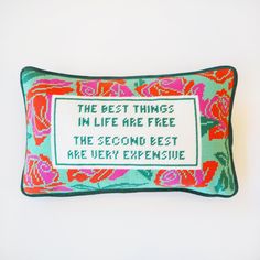 The Best Things in Life are Free Needle Point Pillow - Girl Be Brave Pillows With Words, Needle Point Pillow, Super Senior, Throw Pillow Sayings, Funny Needlepoint Pillow, Embroidered Pillow Saying, Feminist Pillow, Bedroom Revamp, Dorm Style