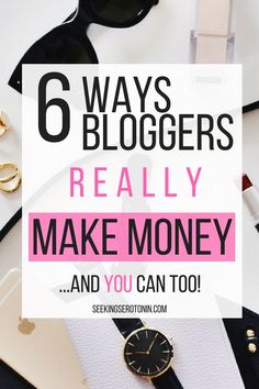 the text 6 ways bloggers really make money and you can too on top of them