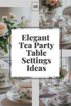 elegant tea party table settings ideas