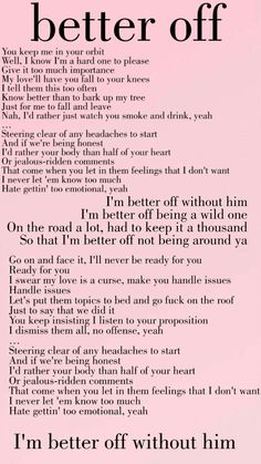 a pink poster with the words, i'm better off