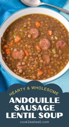 hearty and wholesome soup with sausage, lentils and carrots