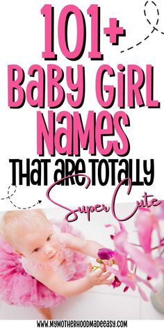 baby girl names that are totally super cute and easy to read for the first time