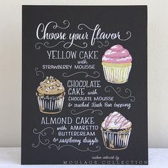 a chalkboard sign with different types of cupcakes and the words choose your flavor on it