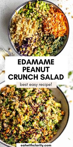 two bowls filled with different types of food and the title reads, edamame peanut crunch salad best easy recipe