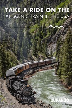 a train traveling down tracks next to a river and mountains with text that reads, take a ride on the 1 scenic train in the usa