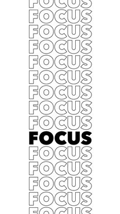 a black and white poster with the words focus in different font styles, including one for each letter