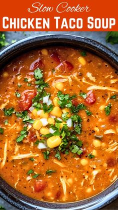 slow cooker chicken taco soup in a bowl with cilantro and corn