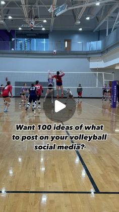 a group of people playing volleyball on a court with the words want 100 ideas of what to post on your volleyball social media?