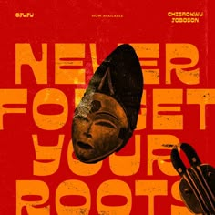 a movie poster for never forgett your roots with an egyptian mask and skis