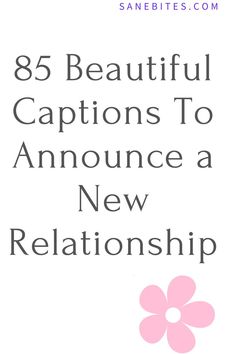 the words,'beautiful captions to announce a new relationship'are shown in pink and