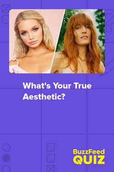 two women with long blonde hair and the words what's your true aesthetic?