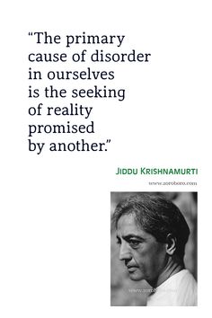 a quote from judu kishnaburt about the primary cause of disorder