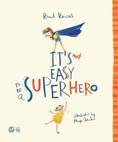 the cover of it's not easy to be a superhero by roni reese