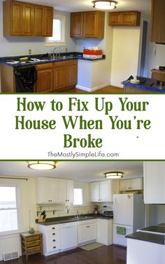 an open kitchen and living room with the words how to fix up your house when you're broke