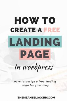 the title for how to create a free landing page in wordpress