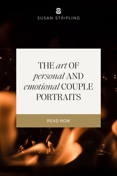 the art of personal and environmental couple portraits by susan strupling, read now